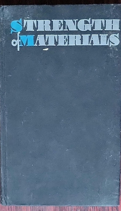 Strength of Materials: (translated from Russian; Foreign Languages Publishing House, Moscow)