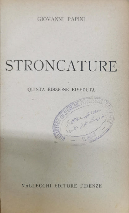 STRONCATURE: Quinta Edizione Riveduta By GIOVANNI PAPINI