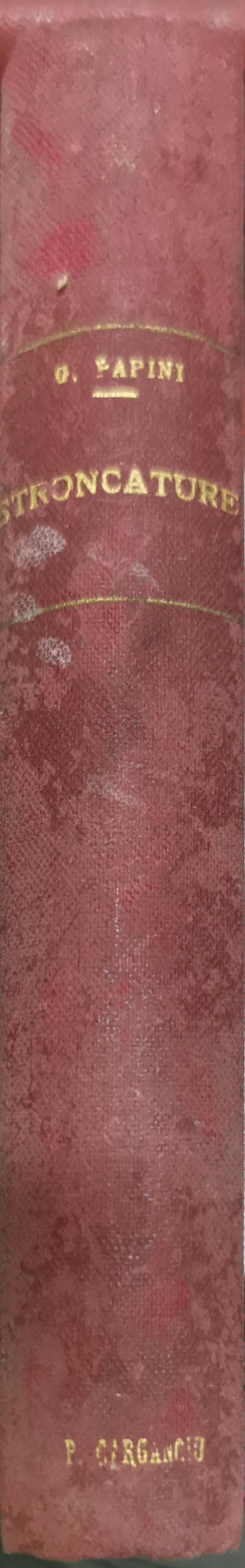 STRONCATURE: Quinta Edizione Riveduta By GIOVANNI PAPINI