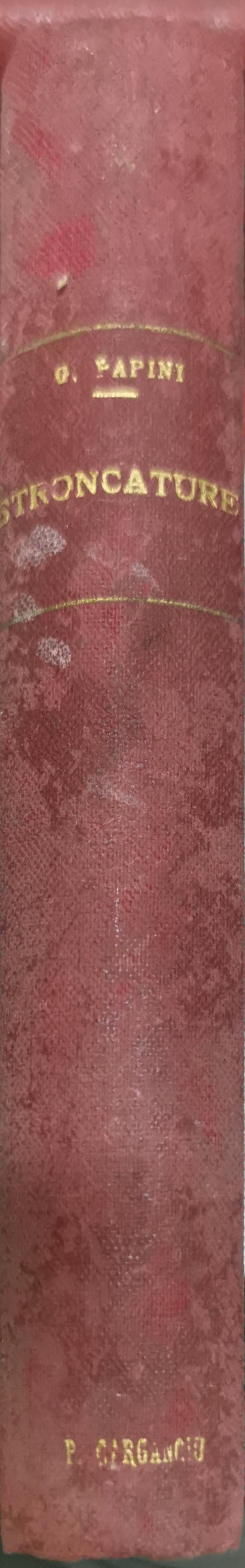 STRONCATURE: Quinta Edizione Riveduta By GIOVANNI PAPINI