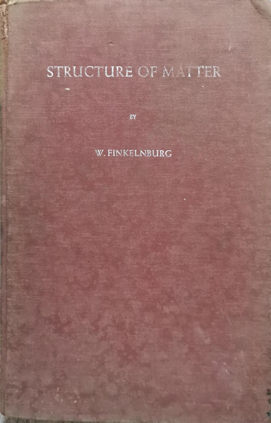 Structure of Matter By Wolfgang Finkelnburg