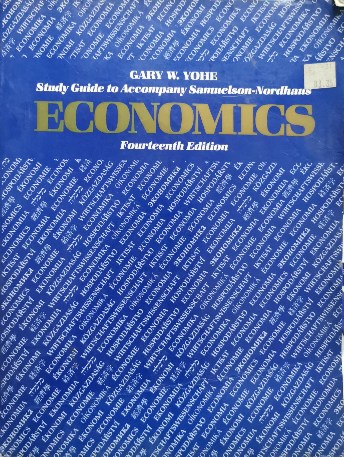 Study Guide to Accompany Samuelson-Nordhaus Economics: Fourteenth Edition By Gary W. Yohe