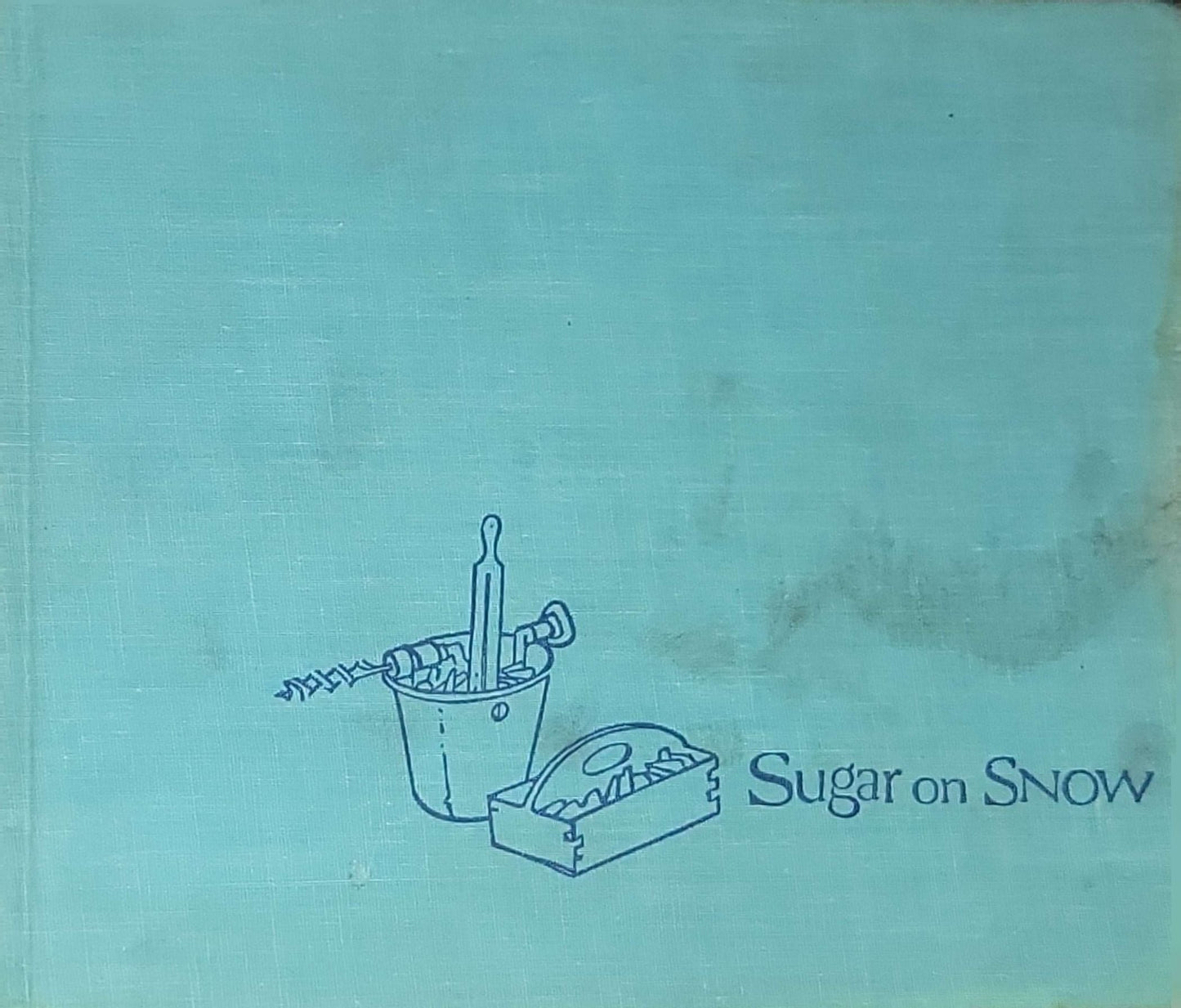 Sugar on Snow: Nancy Dingman Watson (illustrated by Aldren A. Watson)