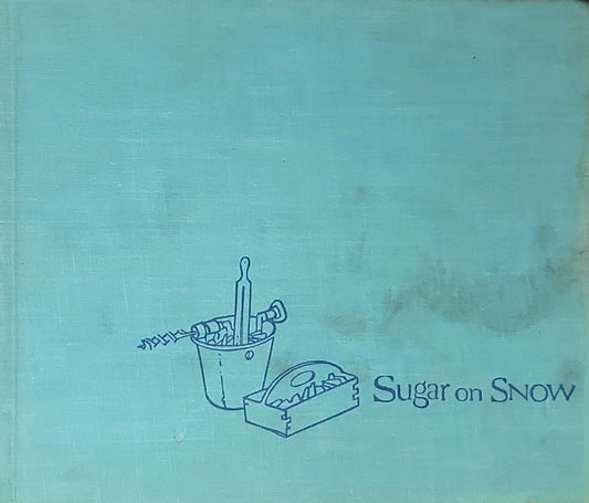 Sugar on Snow: Nancy Dingman Watson (illustrated by Aldren A. Watson)