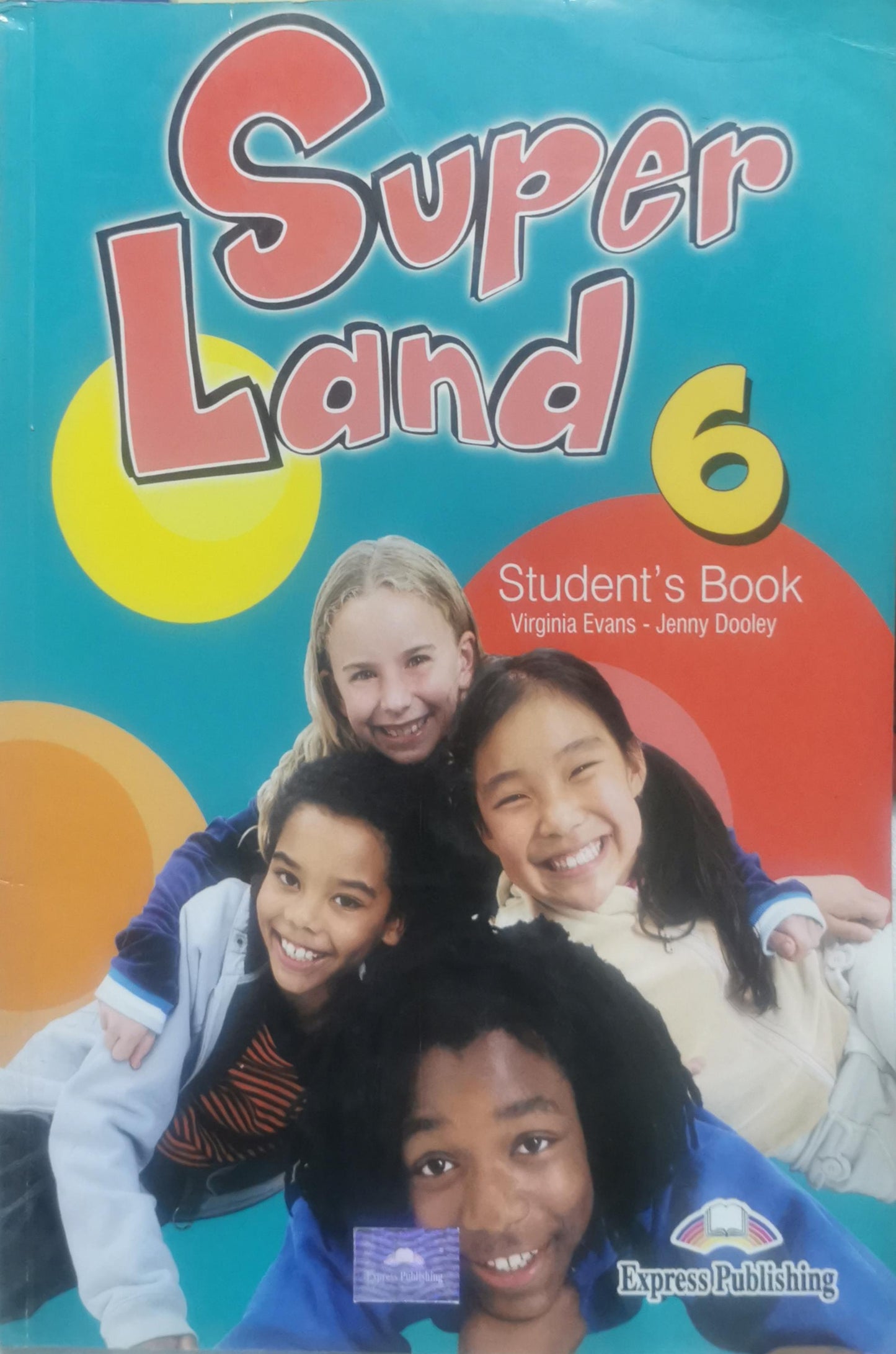 Super Land 6: Student's Book By Virginia Evans and Jenny Dooley