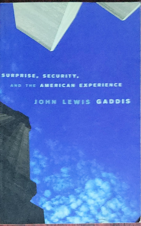 Surprise, Security, and the American Experience