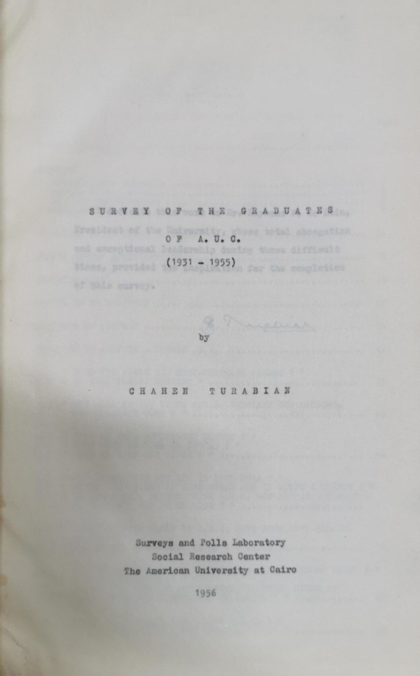 Survey of the Graduates of A. U. C.: (1931 - 1955) By Chahen Turabian
