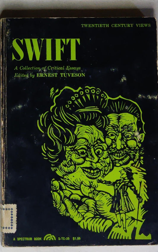 Swift; a collection of critical essays.: A Collection of Critical Essays