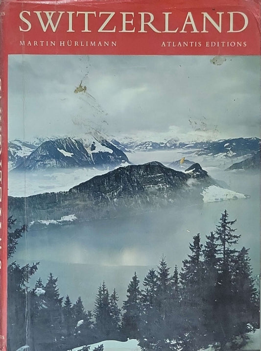 Switzerland: Landscape and Architecture: (English edition, Atlantis Editions, Zürich)