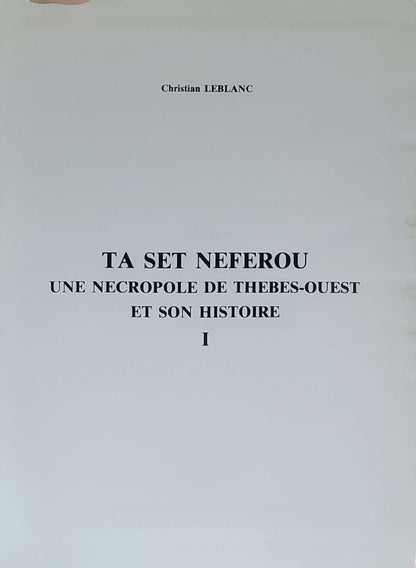 Ta Set Neferou: Une nécropole de Thèbes-Ouest et son Histoire