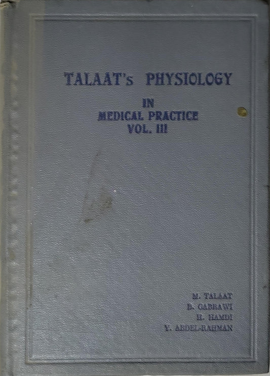 TALAT'S PHYSIOLOGY IN MEDICAL PRACTICE VOL. III