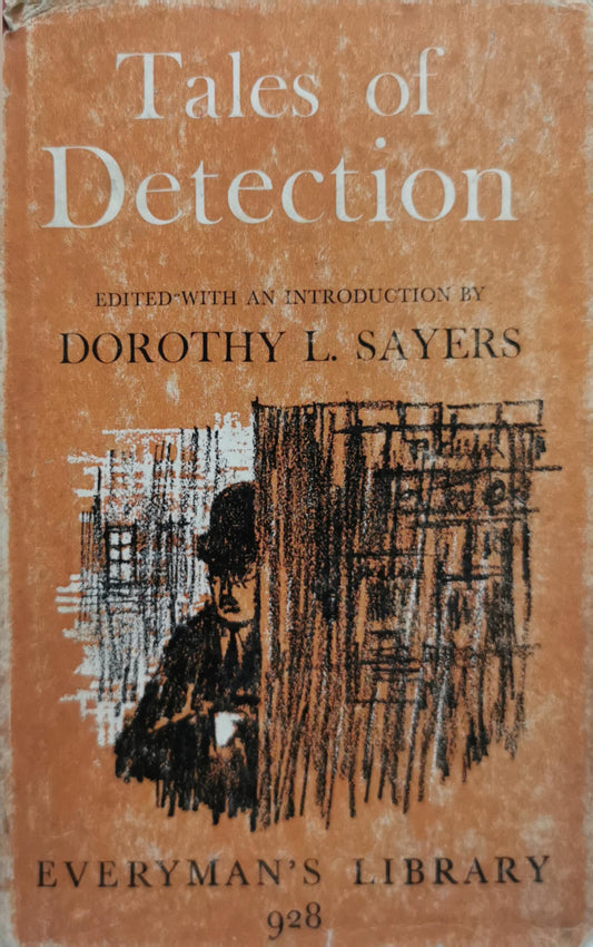 Tales of Detection: Edited with an Introduction by Dorothy L. Sayers By Dorothy L. Sayers