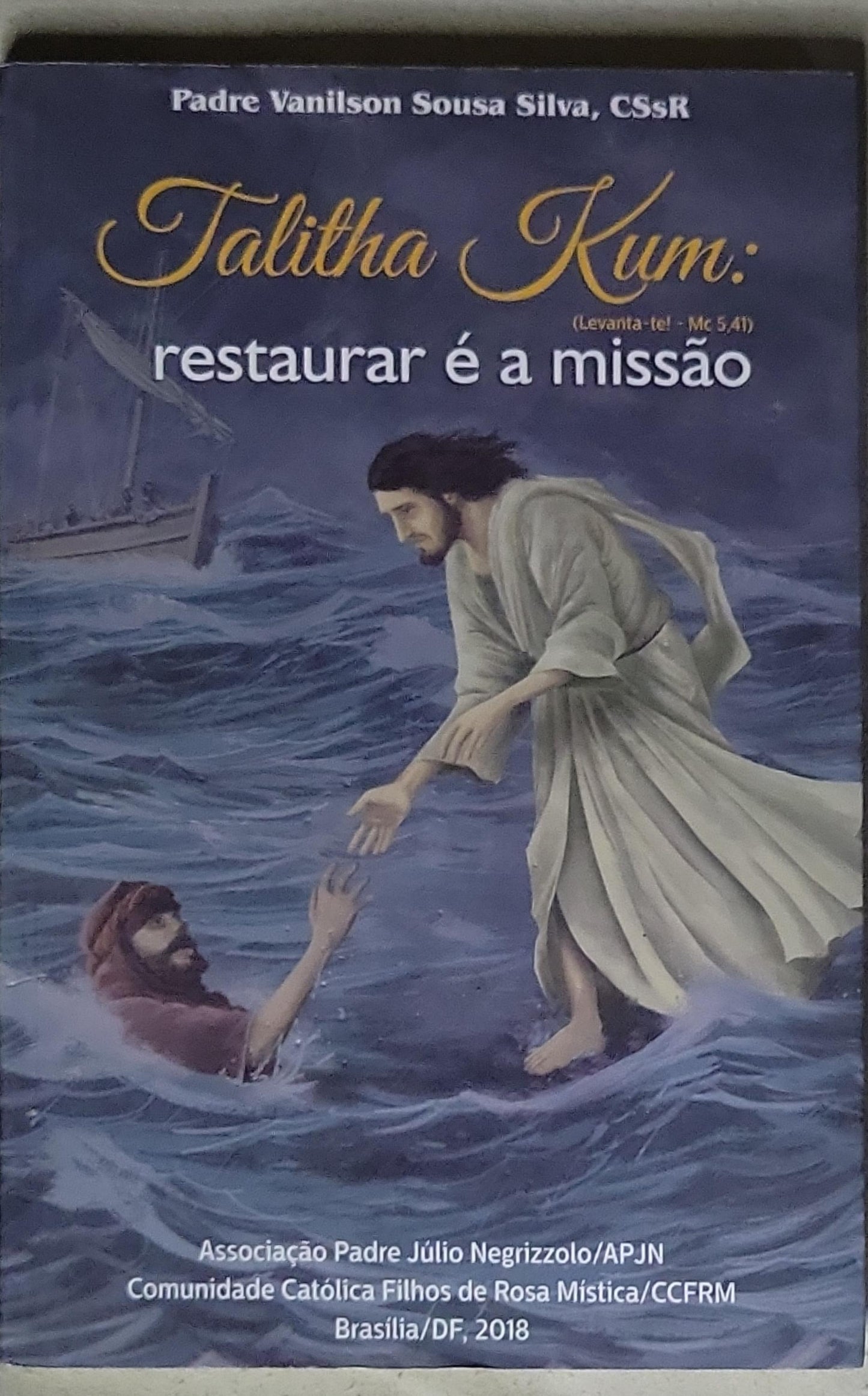 Talitha Kum: restaurar é a missão: (Levanta-te! - Mc 5,41)