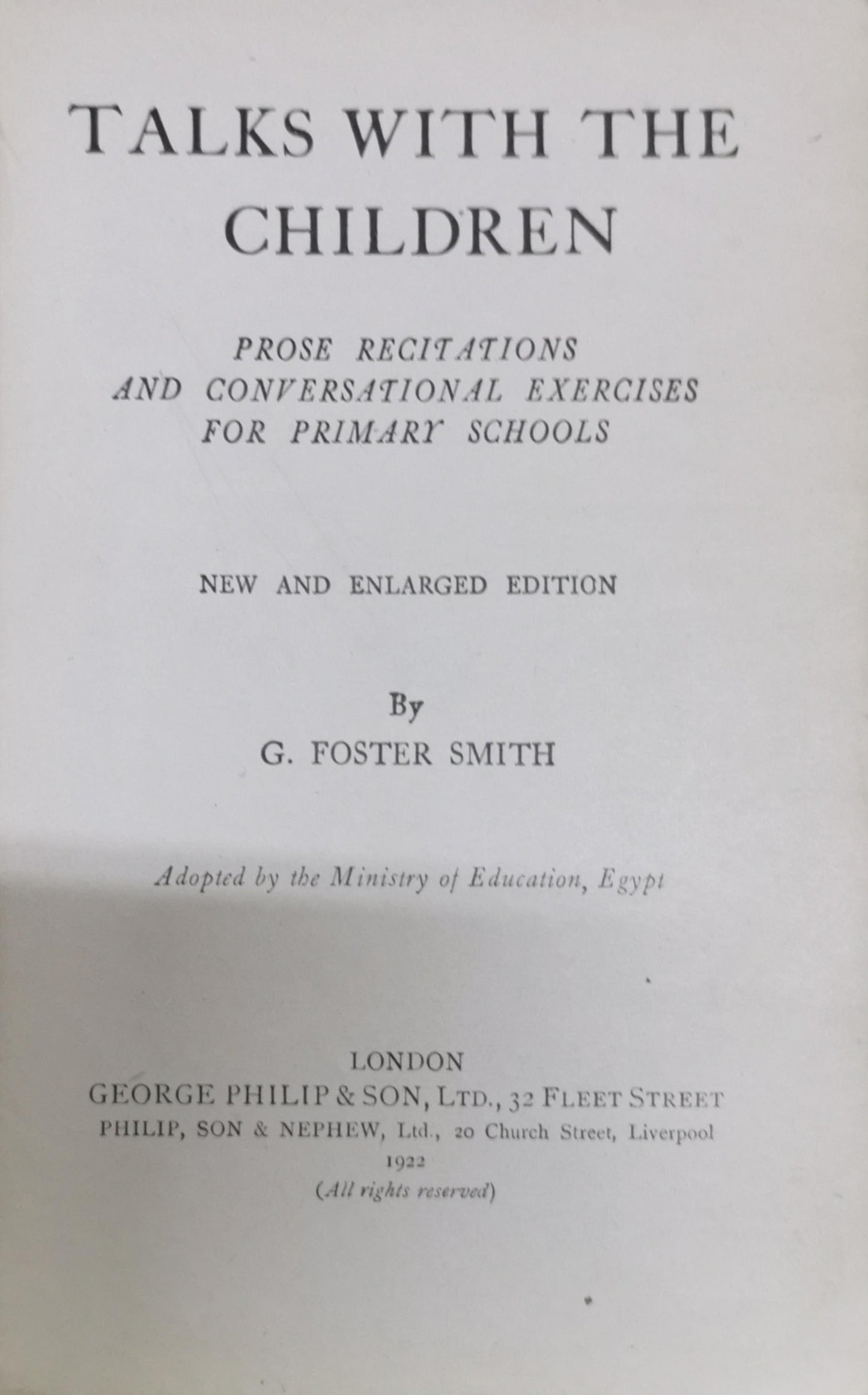 Talks With The Children: Prose Recitations and Conversational Exercises for Primary Schools By G. Foster Smith