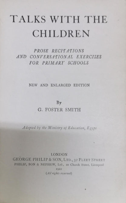 Talks With The Children: Prose Recitations and Conversational Exercises for Primary Schools By G. Foster Smith