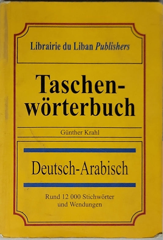 Taschenwörterbuch: Deutsch-Arabisch By Günther Krahl