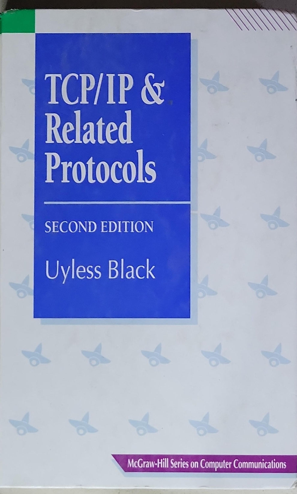 TCP/IP & Related Protocols Second Edition By Uyless Black Book