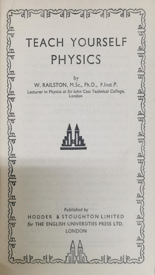 Teach Yourself Physics By W. Railston