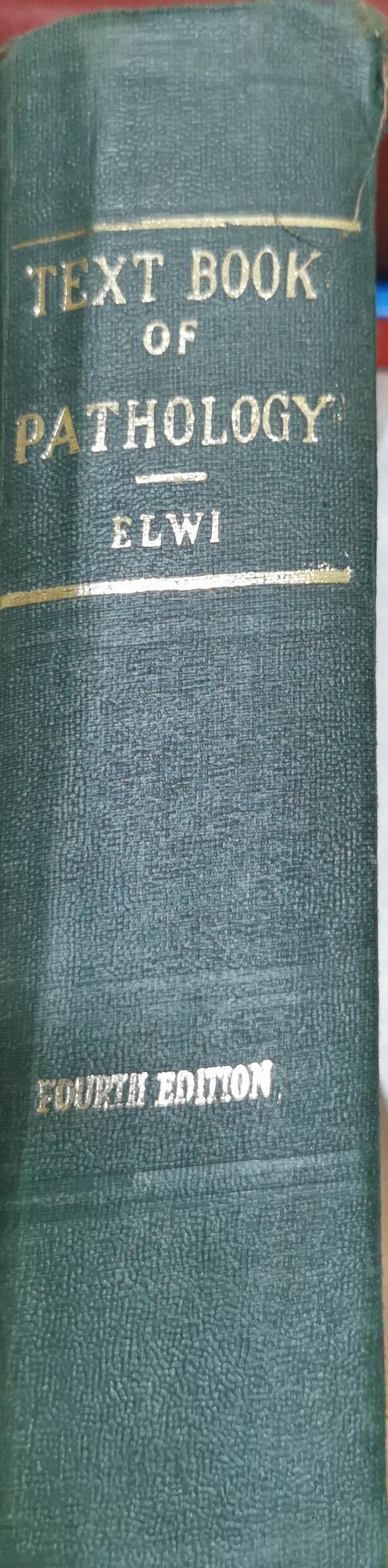 Text-Book of Pathology: Fourth Edition By Anwar M. Elwi, M.D.