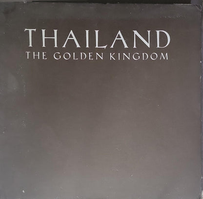 Thailand: The Golden Kingdom