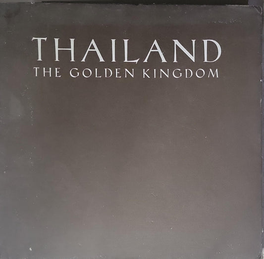 Thailand: The Golden Kingdom