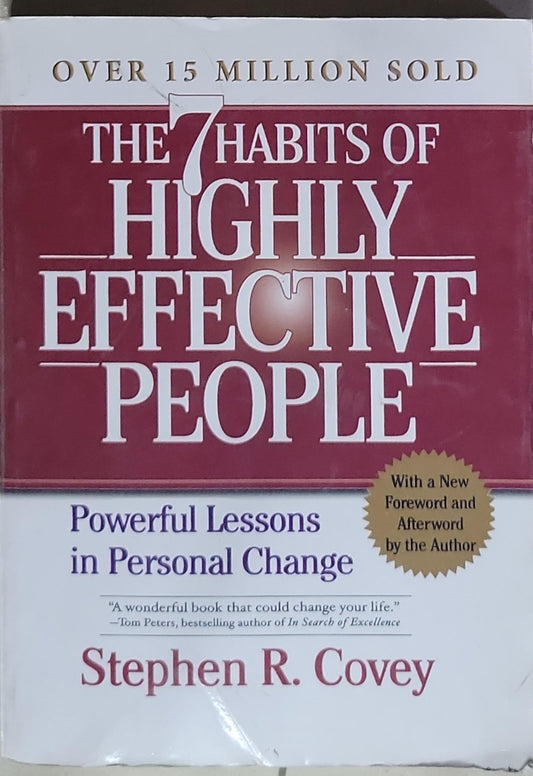 The 7 Habits of Highly Effective People: Powerful Lessons in Personal Change