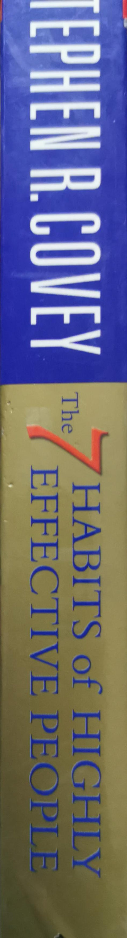 The 7 Habits of Highly Effective People: Powerful Lessons in Personal Change By Stephen R. Covey