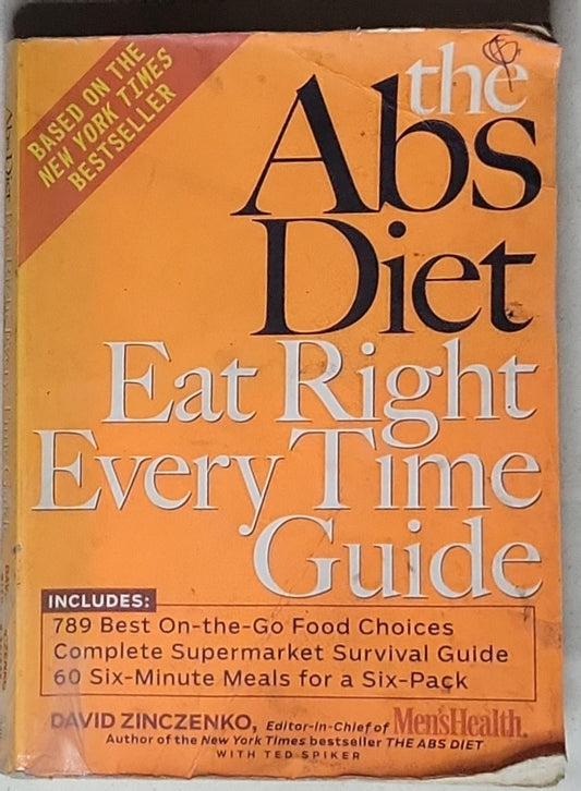 The Abs Diet Eat Right Every Time Guide