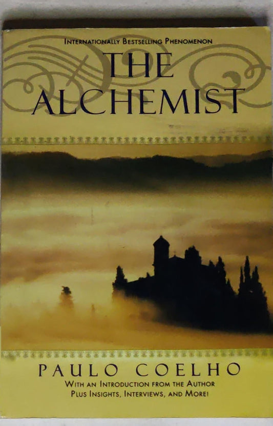 The Alchemist: A Fable About Following Your Dream