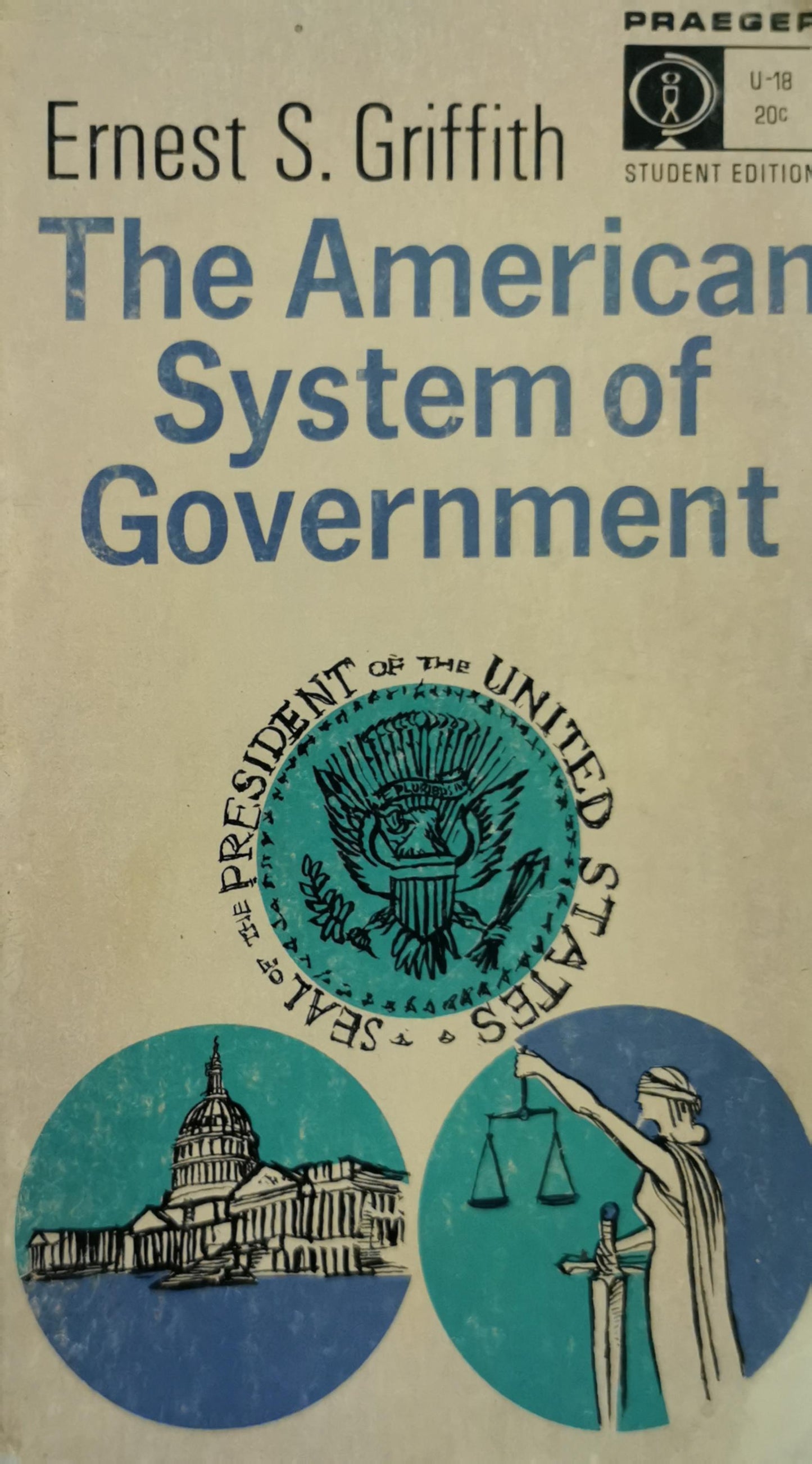 The American System of Government By Ernest S. Griffith