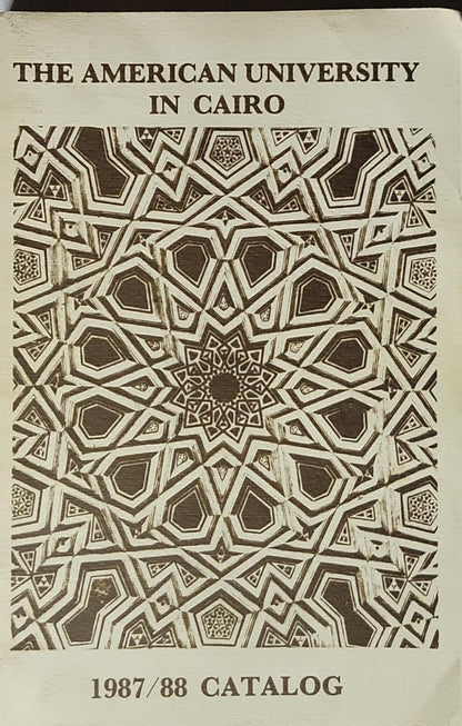 The American University in Cairo: 1987/88 Catalog