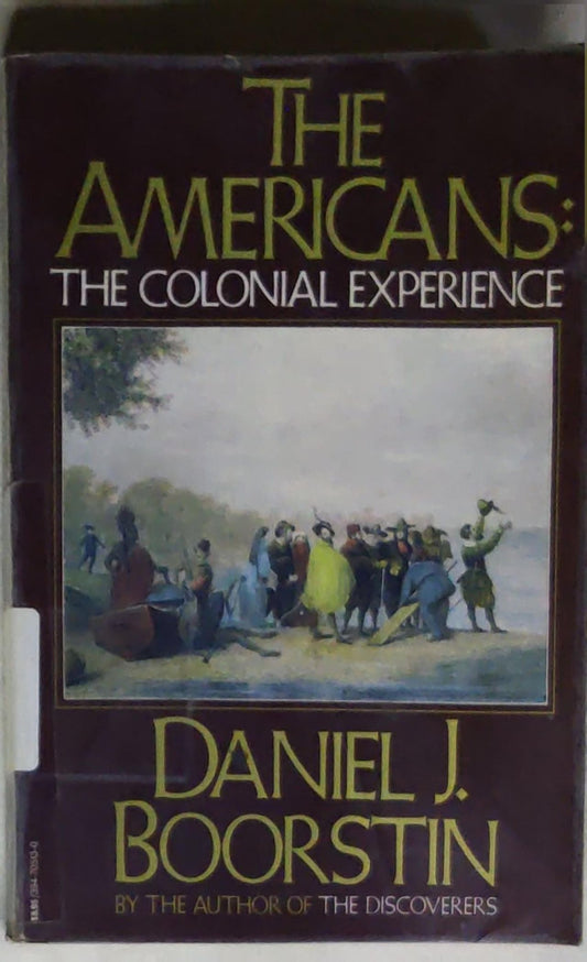 The Americans: The Colonial Experience: The Colonial Experience