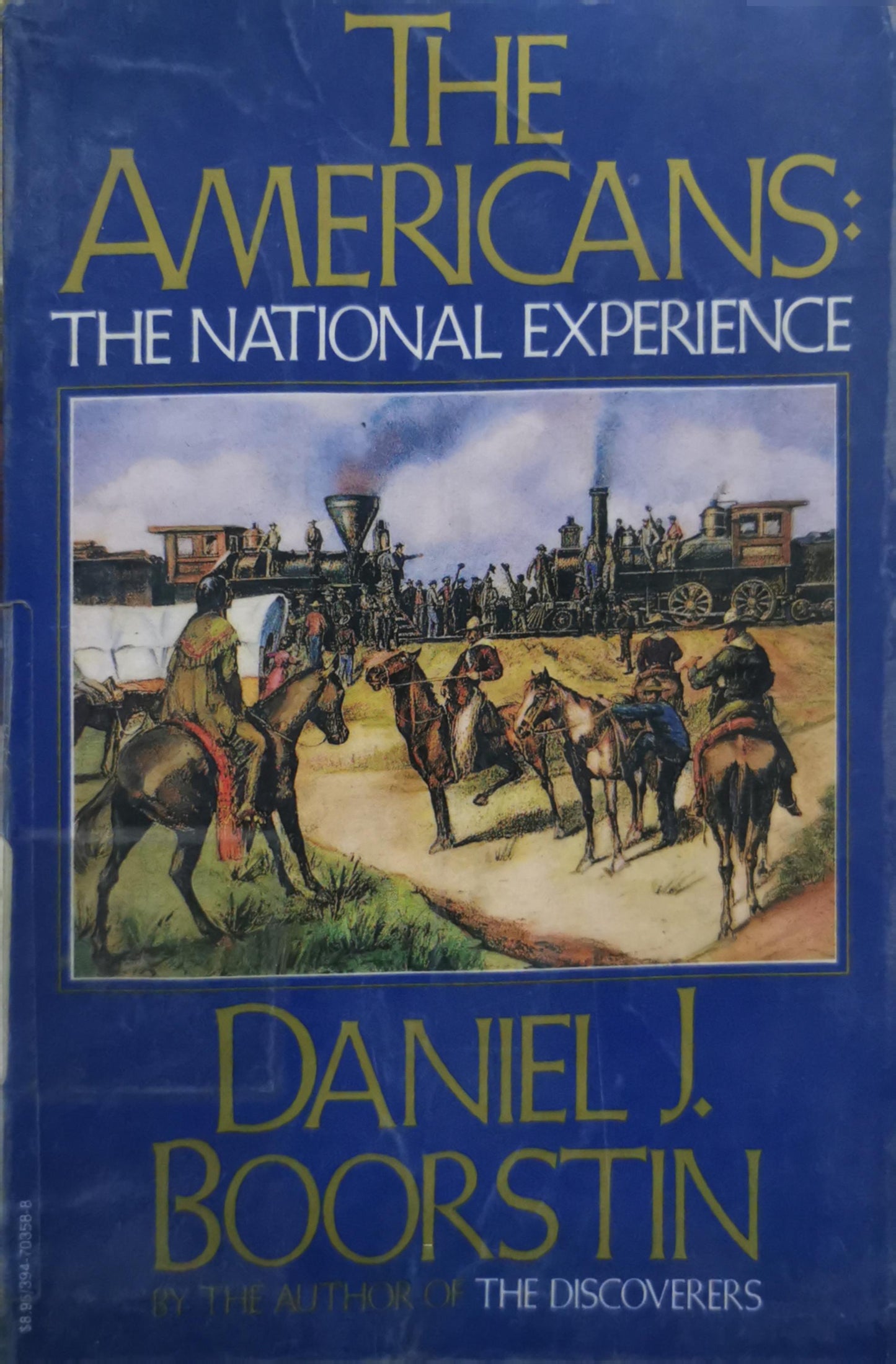 The Americans: The National Experience By Daniel J. Boorstin