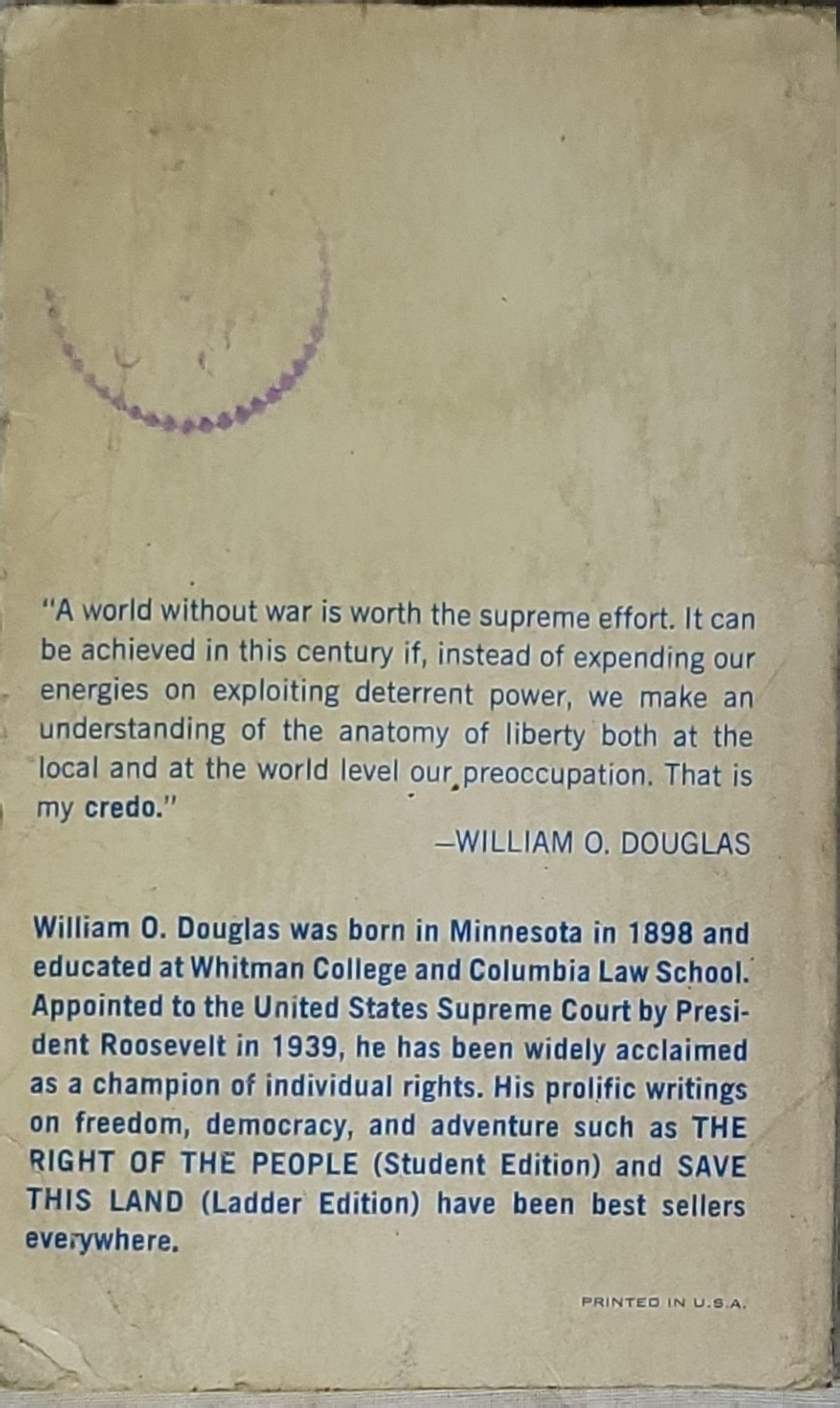 The Anatomy of Liberty: The Rights of Man Without Force By William O. Douglas