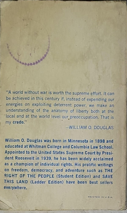 The Anatomy of Liberty: The Rights of Man Without Force By William O. Douglas