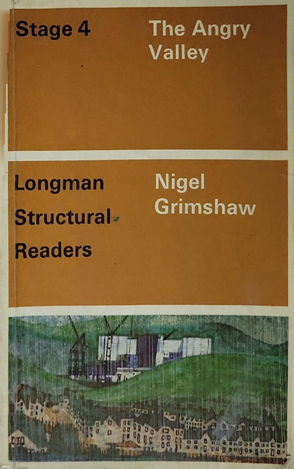 The Angry Valley: Stage 4 By Nigel Grimshaw