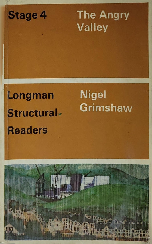 The Angry Valley: Stage 4 By Nigel Grimshaw