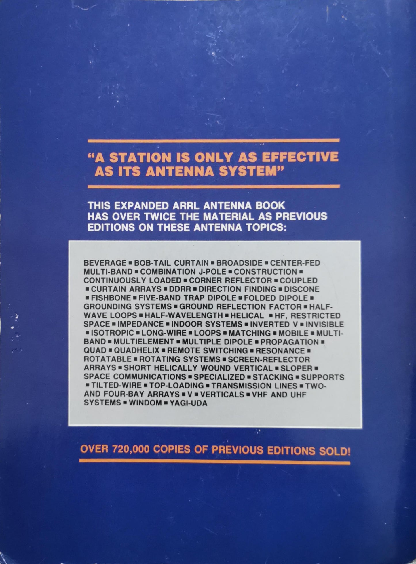 THE ARRL ANTENNA BOOK: A station is only as effective as its antenna system By The American Radio Relay League