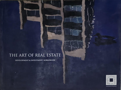 The Art of Real Estate: Development & Investment Worldwide