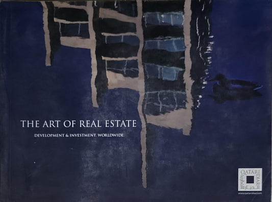 The Art of Real Estate: Development & Investment Worldwide