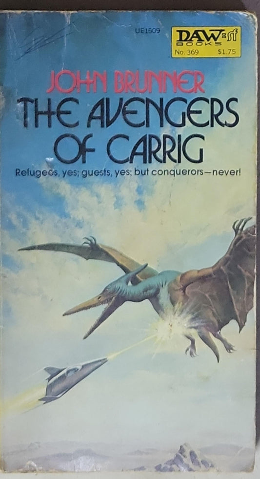 The Avengers of Carrig: Refugees, yes; guests, yes; but conquerors—never!