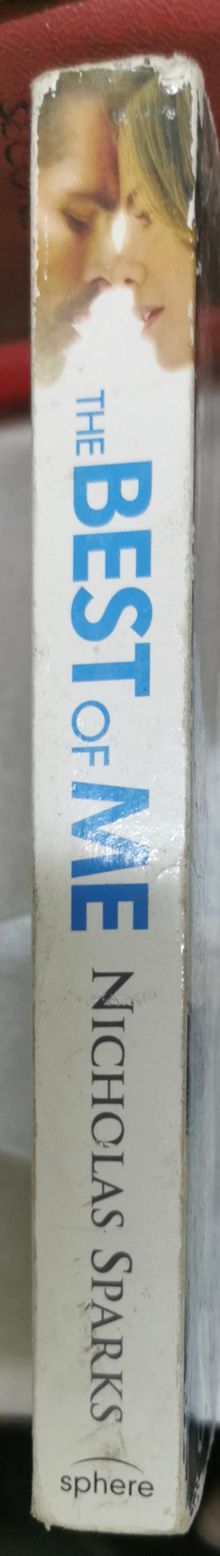 The Best of Me: You Never Forget Your First Love By Nicholas Sparks