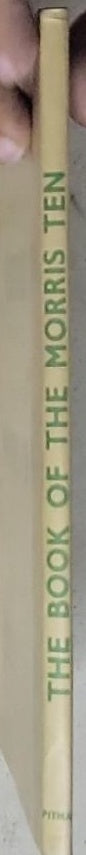 The Book of the Morris Ten: (1933-1948 Models)