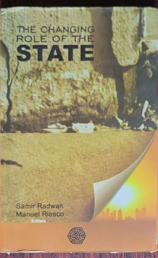 The Changing Role of the State: Editors: Samir Radwan, Manuel Riesco