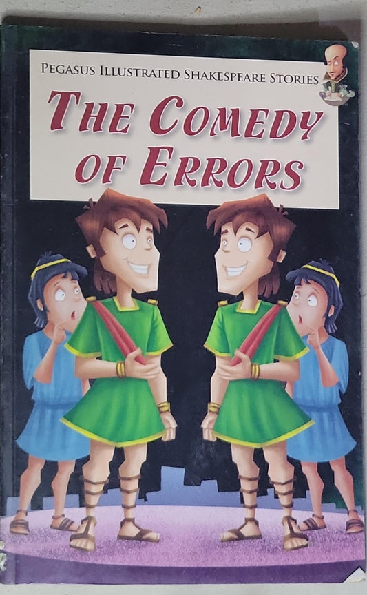 The Comedy of Errors: Pegasus Illustrated Shakespeare Stories