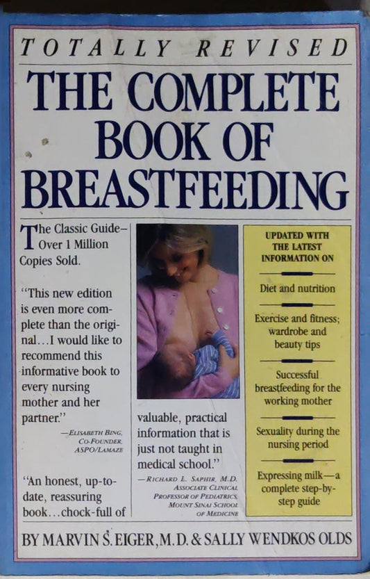 The Complete Book of Breastfeeding: Totally Revised