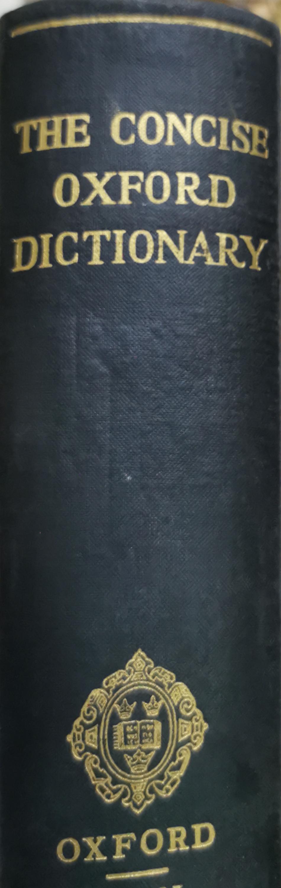 The Concise Oxford Dictionary of Current English: Fourth Edition By H. W. Fowler and F. G. Fowler and E. McIntosh