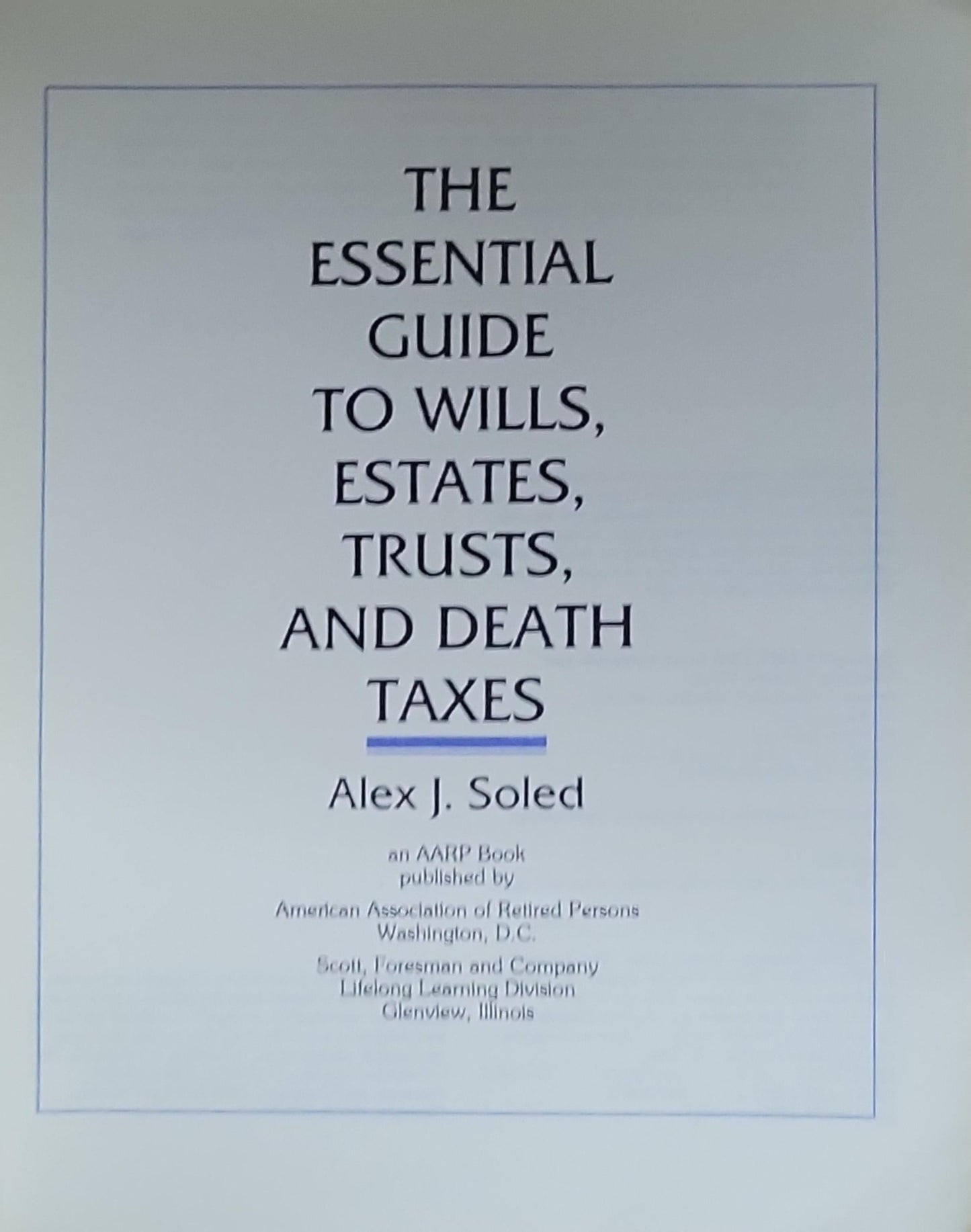 The Essential Guide To Wills, Estates, Trusts, & Death Taxes
