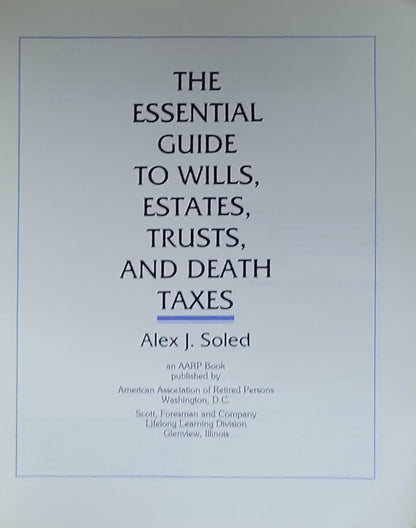 The Essential Guide To Wills, Estates, Trusts, & Death Taxes