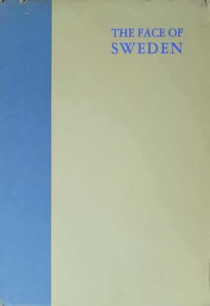 The Face of Sweden: A pictorial rhapsody with the collaboration of Sweden's foremost photographers